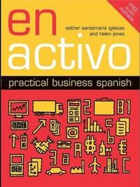 bokomslag En Activo: Practical Business Spanish