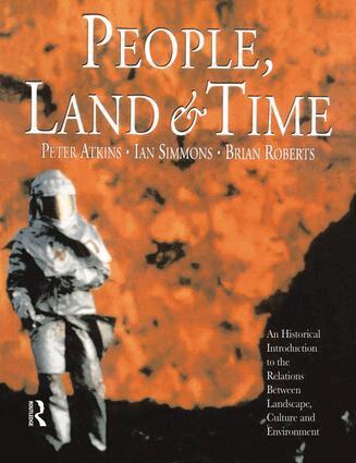 Brian Roberts, Peter Atkins, Ian Simmons - People, Land and Time, Inbunden