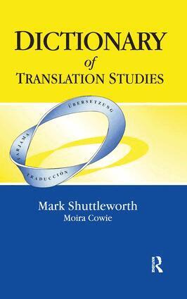 Mark Shuttleworth - Dictionary of Translation Studies, Inbunden