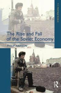 bokomslag The Rise and Fall of the The Soviet Economy