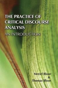 bokomslag The Practice of Critical Discourse Analysis: an Introduction