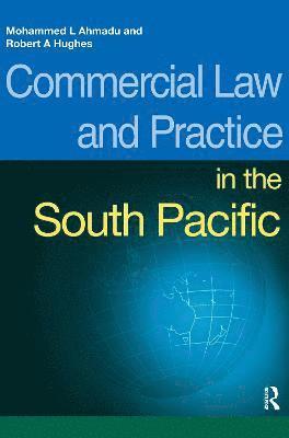 Commercial Law and Practice in the South Pacific 1