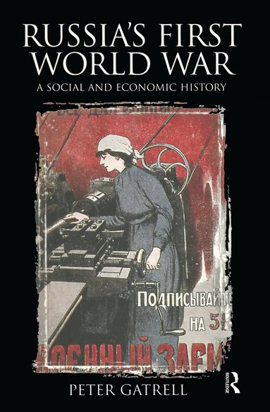 Peter Gatrell - Russia's First World War, Inbunden