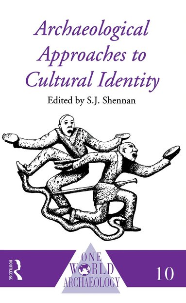 S. J. Shennan - Archaeological Approaches to Cultural Identity, Inbunden