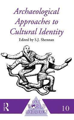 Archaeological Approaches to Cultural Identity 1