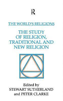 bokomslag World's Religions: The Study of Religion, Traditional and New Religion