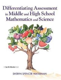 bokomslag Differentiating Assessment in Middle and High School Mathematics and Science