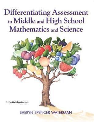 bokomslag Differentiating Assessment in Middle and High School Mathematics and Science