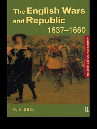 Graham E. Seel - English Wars and Republic, 1637-1660, Inbunden