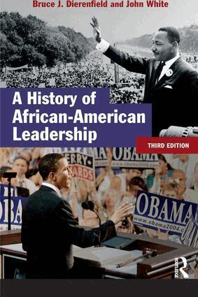 John White, Bruce J. Dierenfield - History of African-American Leadership, Inbunden
