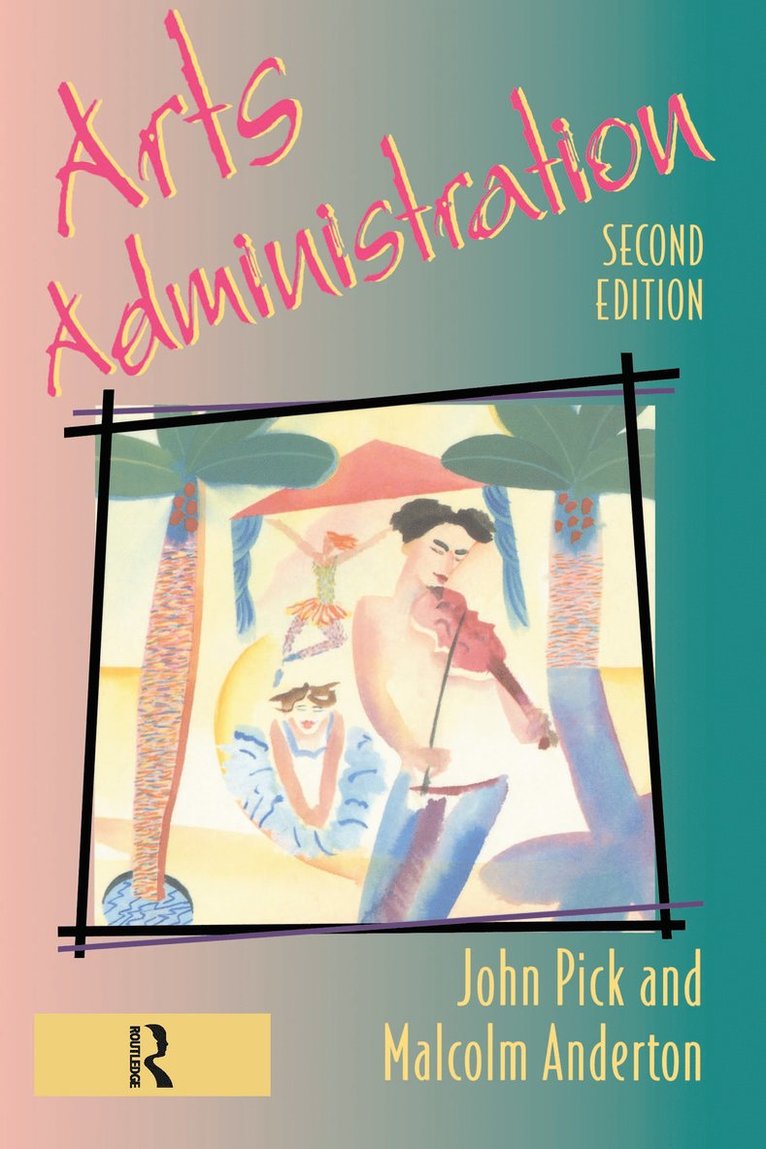 Malcolm Anderton, John Pick - Arts Administration, Inbunden