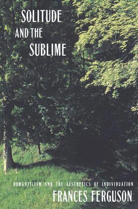 Frances Ferguson - Solitude and the Sublime, Inbunden