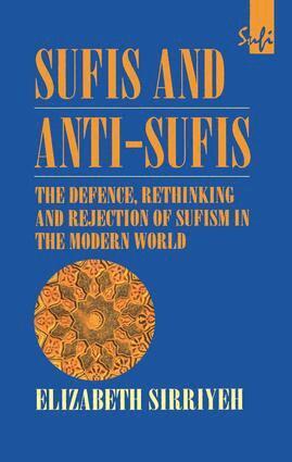 Elizabeth Sirriyeh - Sufis and Anti-Sufis, Inbunden