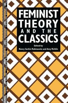 Nancy Sorkin Rabinowitz, Amy Richlin - Feminist Theory and the Classics, Inbunden