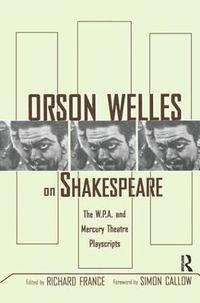bokomslag Orson Welles on Shakespeare