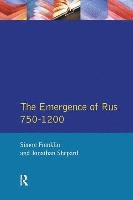 bokomslag Emergence of Rus 750-1200