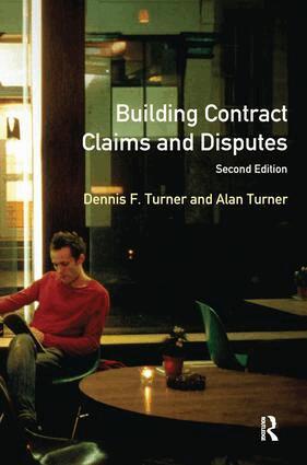 Dennis F. Turner, Alan Turner - Building Contract Claims and Disputes, Inbunden
