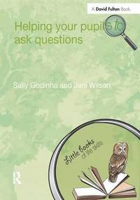 bokomslag Helping Your Pupils to Ask Questions