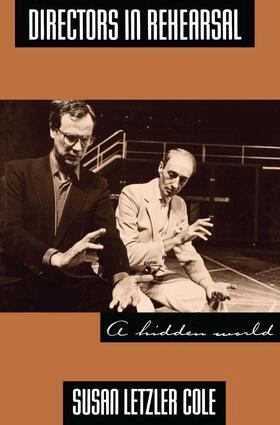 Susan Cole - Directors in Rehearsal, Inbunden
