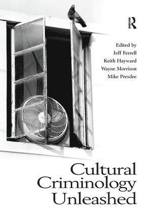 Cultural Criminology Unleashed 1