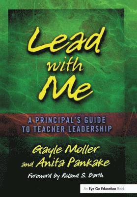 bokomslag Lead with Me: A Principal's Guide to Teacher Leadership