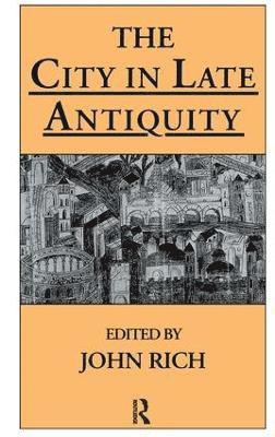 The City in Late Antiquity 1