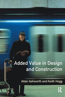 Added Value in Design and Construction 1