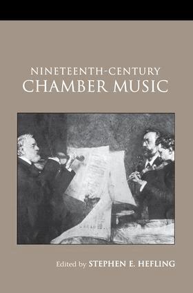 Stephen Hefling - Nineteenth-Century Chamber Music, Inbunden