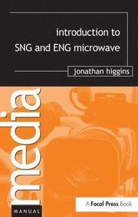 bokomslag Introduction to SNG and ENG Microwave
