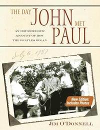 bokomslag The Day John Met Paul