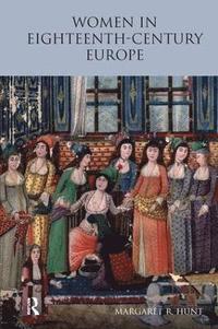 bokomslag Women in Eighteenth Century Europe