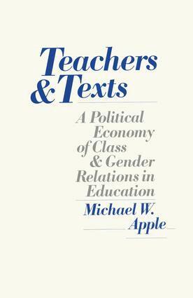 Michael Apple - Teachers and Texts, Inbunden