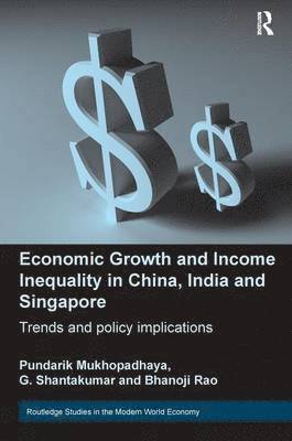 Economic Growth and Income Inequality in China, India and Singapore 1