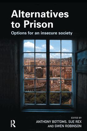 Anthony Bottoms, Sue Rex, Gwen Robinson - Alternatives to Prison, Inbunden