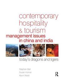 bokomslag Contemporary Hospitality and Tourism Management Issues in China and India