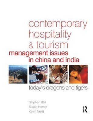 bokomslag Contemporary Hospitality and Tourism Management Issues in China and India