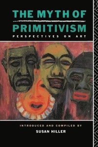 bokomslag The Myth of Primitivism