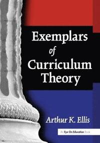 bokomslag Exemplars of Curriculum Theory