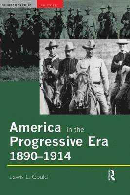 bokomslag America in the Progressive Era, 1890-1914