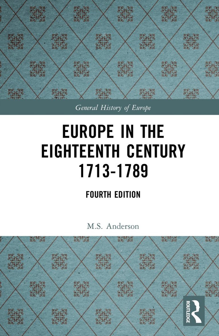 Europe in the Eighteenth Century 1713-1789