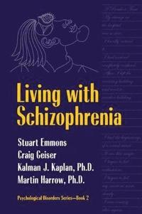 bokomslag Living With Schizophrenia