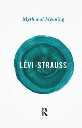 Claude Lévi-Strauss - Myth and Meaning, Inbunden