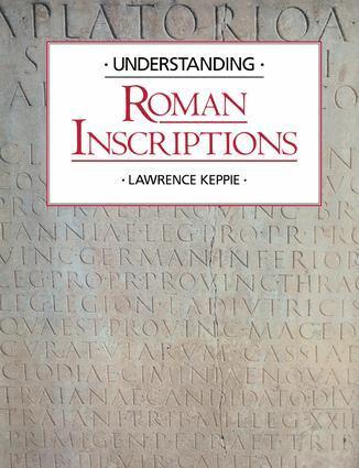 Lawrence Keppie - Understanding Roman Inscriptions, Inbunden