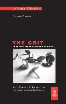 The Crit: An Architecture Student's Handbook 1