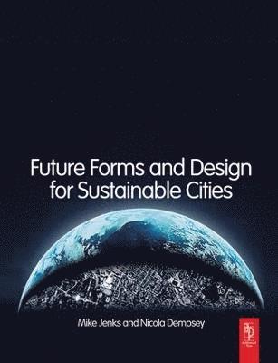Future Forms and Design For Sustainable Cities 1