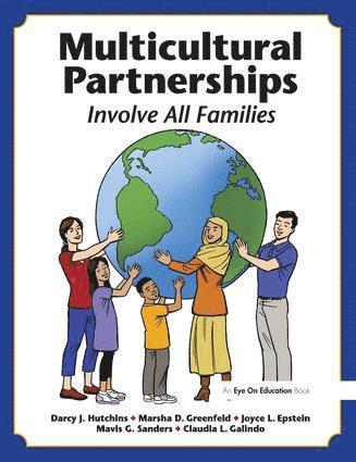 Darcy J. Hutchins, Marsha D. Greenfeld, Joyce L. Epstein, Mavis G. Sanders, Claudia Galindo, USA) Hutchins, Darcy J. (Colorado Department of Education, USA) Greenfeld, Marsha D. (Johns Hopkins University, USA) Epstein, Joyce L. (Johns Hopkins University, USA) Galindo, Claudia (University of Maryland, College Park - Multicultural Partnerships, Inbunden