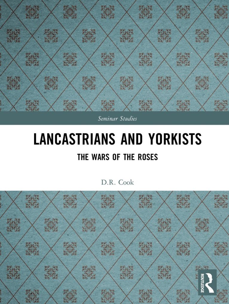 D.R. Cook, D. R. Cook - Lancastrians and Yorkists, Inbunden