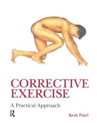 bokomslag Corrective Exercise: A Practical Approach