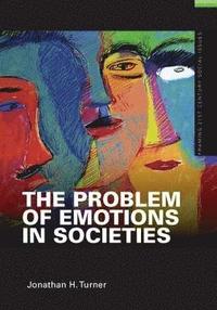 bokomslag The Problem of Emotions in Societies