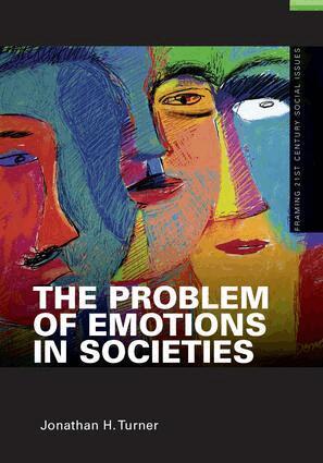 Jonathan Turner - Problem of Emotions in Societies, Inbunden